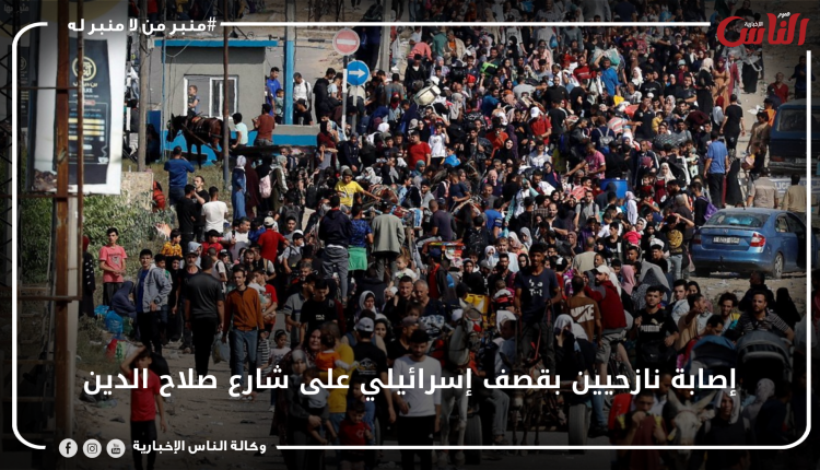 إصابة نازحيين بقصف إسرائيلي على شارع صلاح الدين